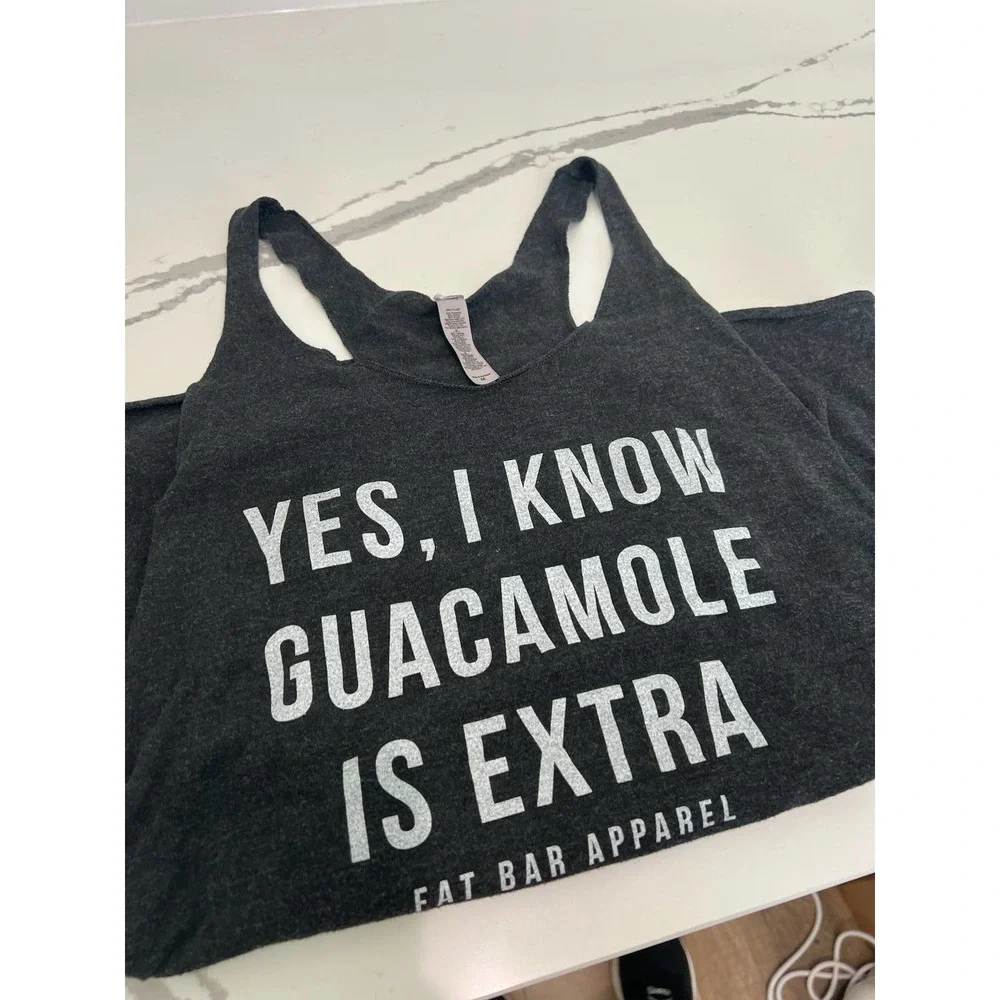 Yes I Know Guacamole Is Extra Tank Top‎ Workout Shirt